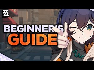 COMPLETE BEGINNER'S GUIDE | Zenless Zone Zero