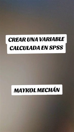 ¿No sabes cómo crear una variable calculada en IBM SPSS Statistics? 😱 Detén el scroll. En este tutorial SPSS en español te muestro cómo crear una variable calculada paso a paso, cómo usar fórmulas en SPSS, cómo transformar datos y cómo generar gráficos para tu tesis de forma rápida y profesional 📊💻 Si buscas cómo crear variables en SPSS, cómo hacer cálculos en SPSS, tutorial SPSS para tesis, cómo usar SPSS desde cero, instalación y activación de SPSS, este video es para ti. Soy Maykol Mechán 