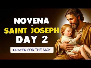 🙏 NOVENA to SAINT JOSEPH 2026 Day 2 🙏 For the Sick