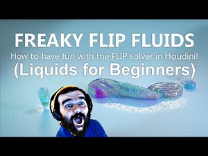FREAKY FLIP FLUIDS: How I do FLIP simulations in Houdini!