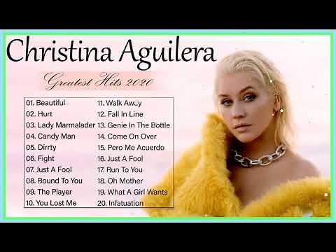 Christina Aguilera Greatest Hits – Christina Aguilera Greatest Hits Full Album 2023