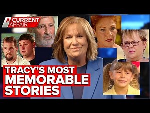 Tracy Grimshaw's farewell special: The host's most memorable stories | A Current Affair