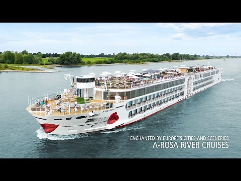 Enchanted by Europe's Cities and Sceneries: A-ROSA River Cruises