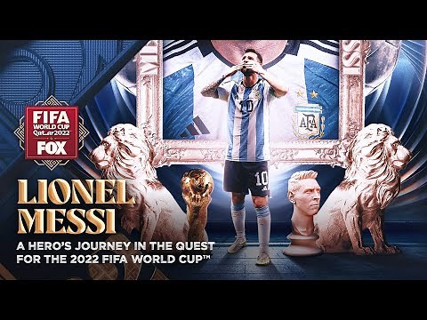 Lionel Messi: The Hero's Journey in the Quest for the 2022 FIFA World Cup | FOX Soccer