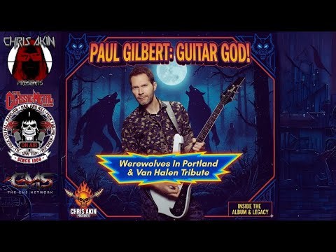 Paul Gilbert Talks "Werewolves in Portland," Eddie Van Halen, 80s Heavy Metal Guitar Podcast