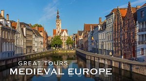 The Great Tours: Experiencing Medieval Europe