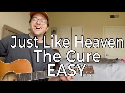 How to Play "Just Like Heaven" by the Cure | Easy Guitar Tutorial | Beginner Guitar Lesson