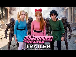 The Powerpuff Girls (2027) | Elle Fanning, Kristen Stewart, Amanda Seyfried | Concept Trailer
