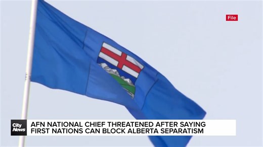 AFN National Chief threatened after saying First Nations can block Alberta separatism
