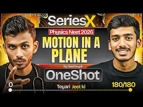 Motion in a Plane One Shot for NEET | NEET Crash Course | Series X | by Neel Goyal