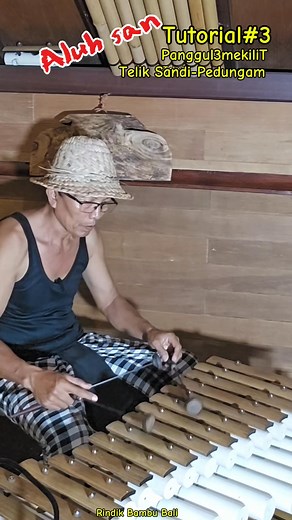 Reel. Aluh_san Tutorial#3 Panggul3mekiliT Tabuh Telik_Sandi. #tutorial3 #teliksandi #panggil3mekilit | Rindik Bambu Bali