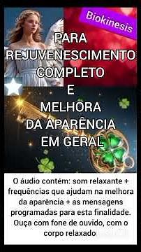 Biokinesis para rejuvenescimento completo e melhora da aparência em geral #bioknesis #rejuvenescer