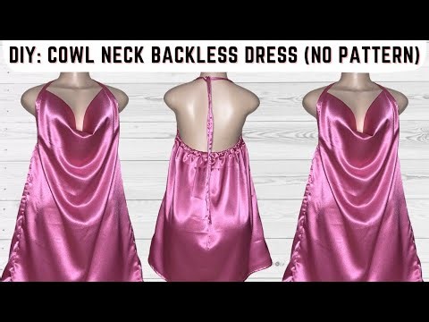Easy Cowl Neck Backless dress Tutorial | No pattern needed