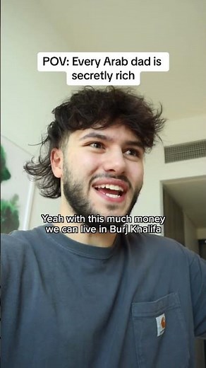 Every Arab dad is secretly rich 🤑