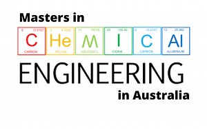 Masters in Chemical Engineering in Australia: Fees, Top Colleges, Placement and Salaries