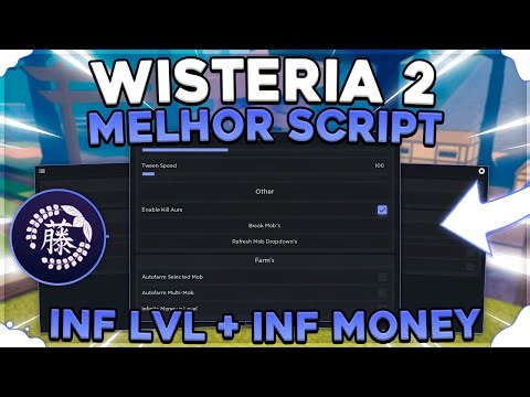 [NOVO] Wisteria 2 Script Hack OP 🔥 INF MONEY LVL 🔥 AUTO FARM | *PASTEBIN 2023 *