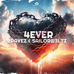 Bravez & Sailorw3ltz - 4 Ever