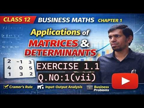 Exercise 1.1|1 (vii)| Class 12|Chapter 1|Business Maths|Applications of Matrices and Determinants