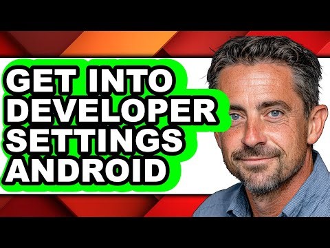 How to Get Into Developer Settings Android (only Way)