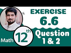 FSc Math Part 2 Chapter 6|12th Class Math Chapter 6 | Exercise 6.6 Question 1,2 | 2nd Year Math Ch 6