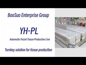 【Baosuo】YH-PL Automatic Facial Tissue Production Line