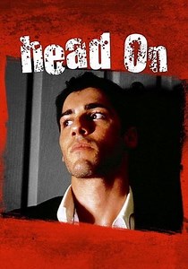 Head On - movie: where to watch streaming online