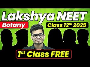 1st Class of Botany by Vipin Sir || Lakshya NEET Batch 🔥