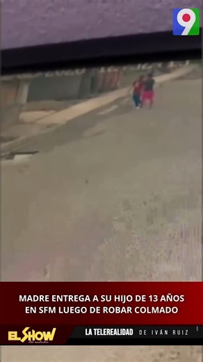 Madre entrega a su hijo de 13 años en SFM luego de robar colmado #LaTelerealidad | Color Vision Canal 9