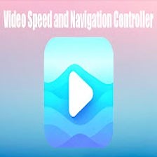 Video Speed and Navigation Controller