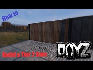 How to build a tier 2 gate in DayZ Base Building plus (BBP) Ep 6