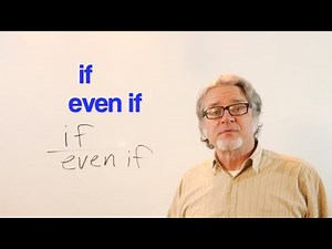 if / even if