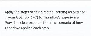Apply the steps of self-directed learning as outlined in your C... | Filo