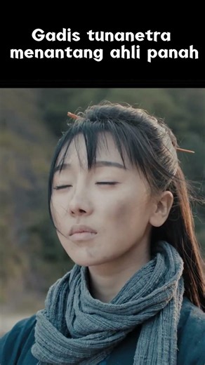 Gadis tunanetra menantang ahli panah.#一箭穿心 #shorts #filmchina