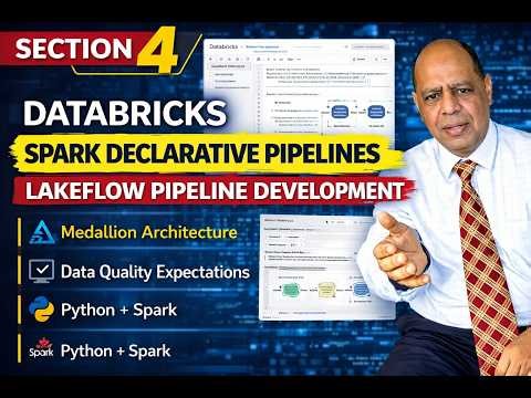 Databricks Spark Declarative Pipelines Tutorial | Lakeflow Pipeline Development (Section 4)