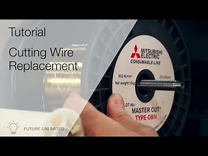 Mitsubishi Electric Mechatronics Machinery - Cutting Wire Replacement Tutorial