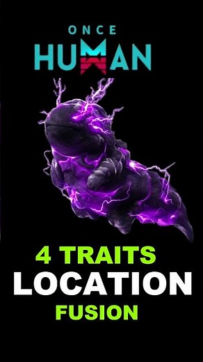 ONCE HUMAN GRAVITY ZAPAMANDER LOCATION &TRAITS FUSION GUIDE #oncehuman