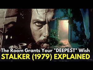 The Movie That Will CHANGE YOUR LIFE: Stalker (1979) Explained (Tarkovsky's Masterpiece)