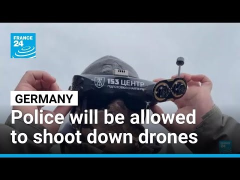 German federal police will in future be allowed to shoot down drones • FRANCE 24 English
