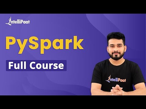 PySpark Full Course 2023 | PySpark Tutorial | Apache Spark Tutorial | Intellipaat