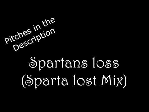 Spartans loss Sparta Lost Mix