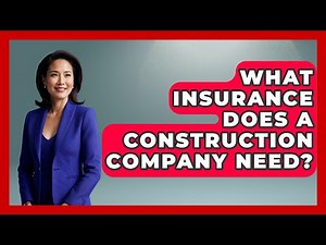What Insurance Does A Construction Company Need? - Civil Engineering Explained