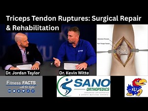 Triceps Tendon Ruptures: Surgical Repair and Rehabilitation with Dr. Kevin Witte