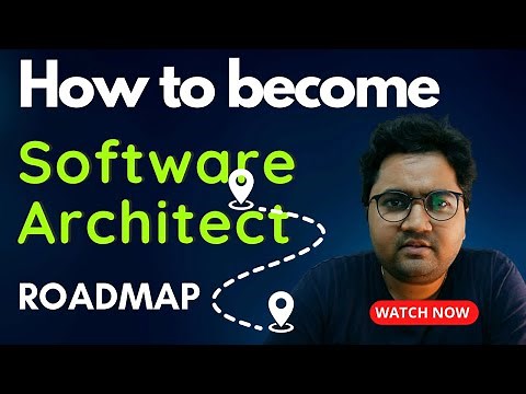 How to become a Software Architect : Roadmap for 2023