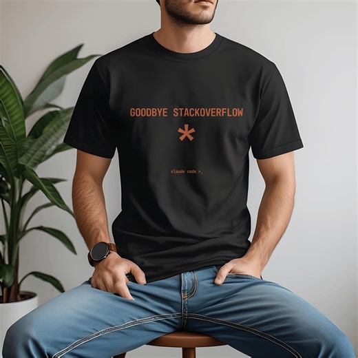 Claude Code Shirt Goodbye Stackoverflow, Funny AI Developer Tee Vibe Coding Software Engineer Shirt - Etsy