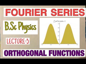 Fourier Series orthogonal functions | B.Sc | What are orthogonal functions