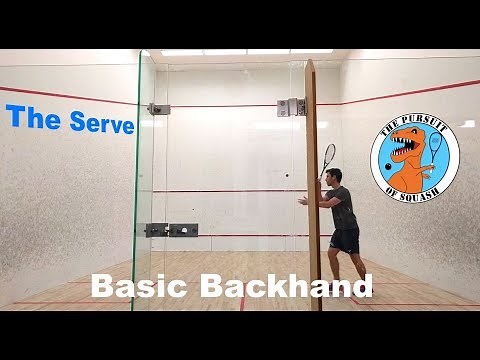 Squash - The Basic Serve - Backhand