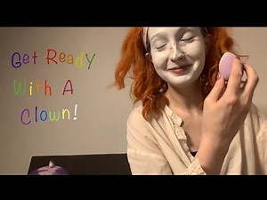 Clown Makeup - Get Ready With Me! - Lofi ASMR - Rambling