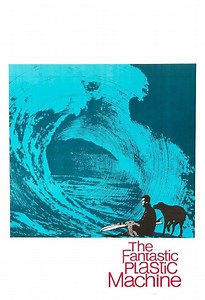 Stream The Fantastic Plastic Machine (1969): Find it on Netflix, Prime Video, Hulu & more