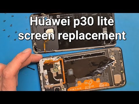 Huawei p30 lite screen replacement step by step guide using original display assembly