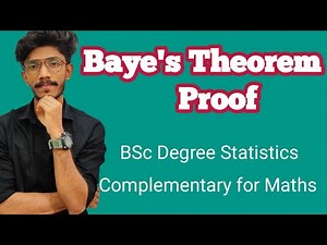 Bayes Theorem Proof |Statistics |Bsc Maths Complementary